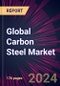 Global Carbon Steel Market 2024-2028 - Product Image