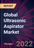 Global Ultrasonic Aspirator Market 2020-2024- Product Image