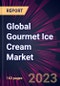 Global Gourmet Ice Cream Market 2023-2027 - Product Image