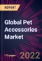 Global Pet Accessories Market 2023-2027 - Product Image