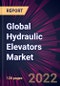 Global Hydraulic Elevators Market 2022-2026 - Product Thumbnail Image