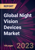 Global Night Vision Devices Market 2023-2027- Product Image