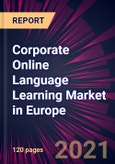 Corporate Online Language Learning Market in Europe 2021-2025- Product Image