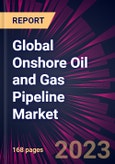 Global Onshore Oil and Gas Pipeline Market 2020-2024- Product Image