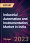 Industrial Automation and Instrumentation Market in India 2024-2028 - Product Image