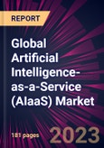 Global Artificial Intelligence-as-a-Service (AIaaS) Market 2023-2027- Product Image