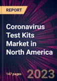 Coronavirus Test Kits Market in North America 2021-2025- Product Image