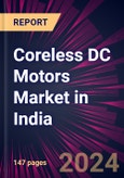 Coreless DC Motors Market in India 2024-2028- Product Image