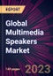 Global Multimedia Speakers Market 2020-2024 - Product Thumbnail Image