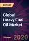 Global Heavy Fuel Oil Market 2020-2024 - Product Thumbnail Image