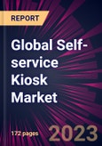 Global Self-service Kiosk Market 2023-2027- Product Image