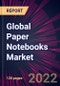 Global Paper Notebooks Market 2021-2025 - Product Thumbnail Image