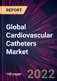 Global Cardiovascular Catheters Market 2021-2025- Product Image