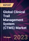 Global Clinical Trail Management System (CTMS) Market 2023-2027 - Product Image