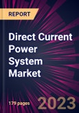 Direct Current Power System Market 2024-2028- Product Image
