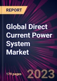Global Direct Current Power System Market 2024-2028- Product Image