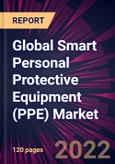 Global Smart Personal Protective Equipment (PPE) Market 2023-2027- Product Image