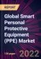 Global Smart Personal Protective Equipment (PPE) Market 2021-2025 - Product Image