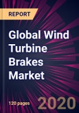 Global Wind Turbine Brakes Market 2020-2024- Product Image