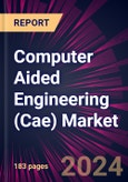 Computer Aided Engineering (Cae) Market 2024-2028- Product Image