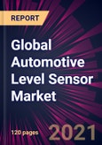 Global Automotive Level Sensor Market 2021-2025- Product Image