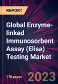 Global Enzyme-linked Immunosorbent Assay (Elisa) Testing Market 2021-2025- Product Image