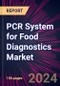 PCR System for Food Diagnostics Market 2024-2028 - Product Thumbnail Image