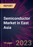 Semiconductor Market in East Asia 2024-2028- Product Image