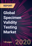 Global Specimen Validity Testing Market 2020-2024- Product Image