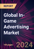 Global In-Game Advertising Market 2024-2028- Product Image