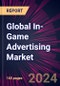 Global In-Game Advertising Market 2021-2025 - Product Image