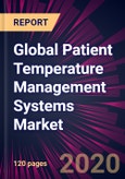 Global Patient Temperature Management Systems Market 2020-2024- Product Image