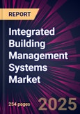 Integrated Building Management Systems Market 2025-2029- Product Image