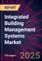 Integrated Building Management Systems Market 2025-2029 - Product Thumbnail Image