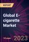 Global E-cigarette Market 2022-2026 - Product Thumbnail Image