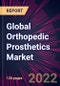 Global Orthopedic Prosthetics Market 2023-2027 - Product Image