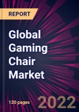Global Gaming Chair Market 2023-2027- Product Image