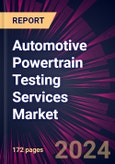 Automotive Powertrain Testing Services Market 2024-2028- Product Image