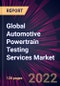 Global Automotive Powertrain Testing Services Market 2021-2025 - Product Image