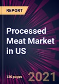 Processed Meat Market in US 2021-2025- Product Image