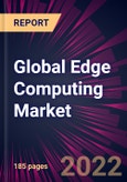 Global Edge Computing Market 2023-2027- Product Image