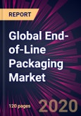 Global End-of-Line Packaging Market 2020-2024- Product Image