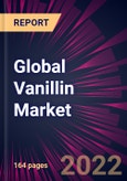 Global Vanillin Market 2021-2025- Product Image