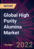 Global High Purity Alumina Market 2023-2027- Product Image