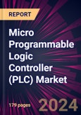Micro Programmable Logic Controller (PLC) Market 2024-2028- Product Image
