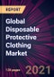 Global Disposable Protective Clothing Market 2021-2025 - Product Thumbnail Image