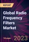 Global Radio Frequency Filters Market 2024-2028 - Product Thumbnail Image