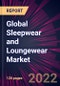 Global Sleepwear and Loungewear Market 2021-2025 - Product Thumbnail Image