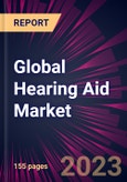 Global Hearing Aid Market 2023-2027- Product Image