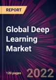 Global Deep Learning Market 2023-2027- Product Image